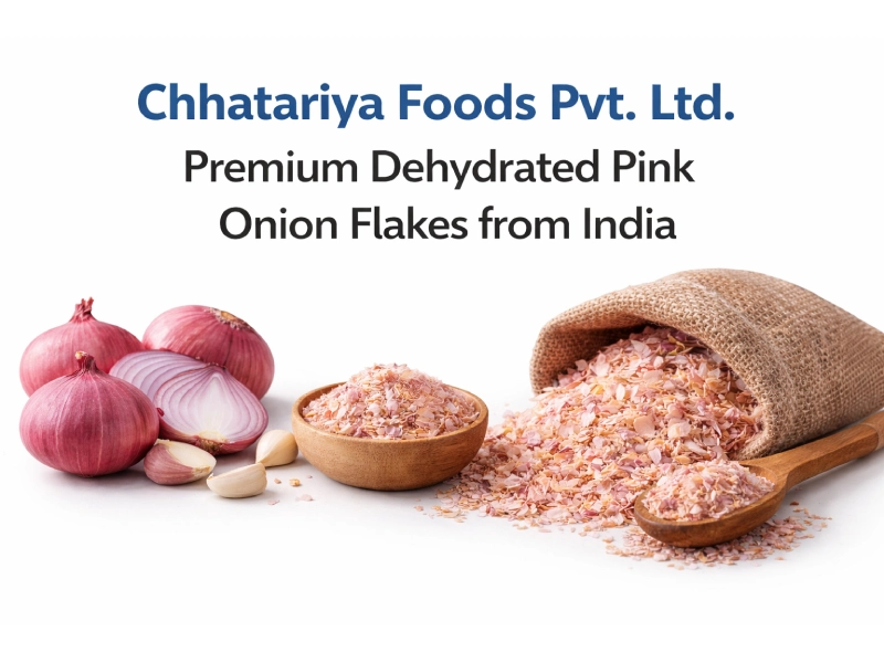 Chhatariya Foods Pvt. Ltd. – Premium Dehydrated Pink Onion Flakes