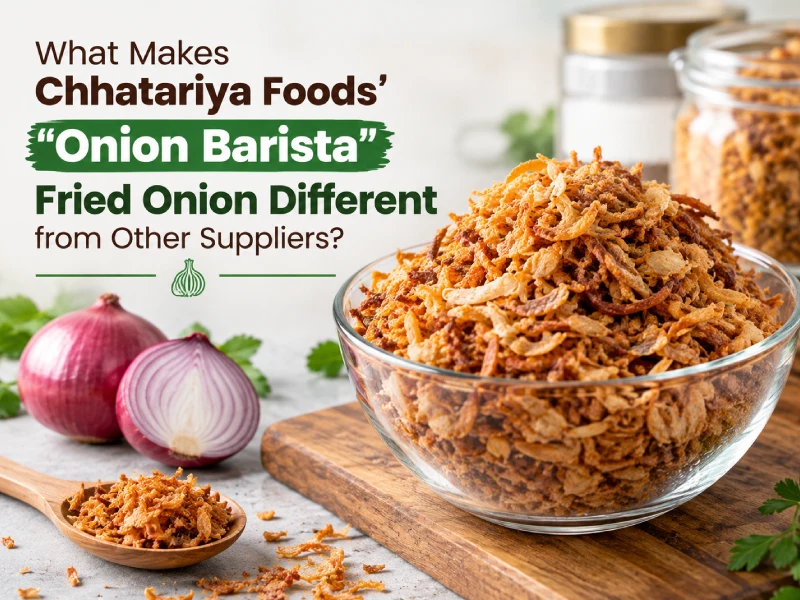 Chhatariya Foods Onion Barista Fried Onion