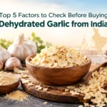 Factors to Check for Dehydrated Garlic