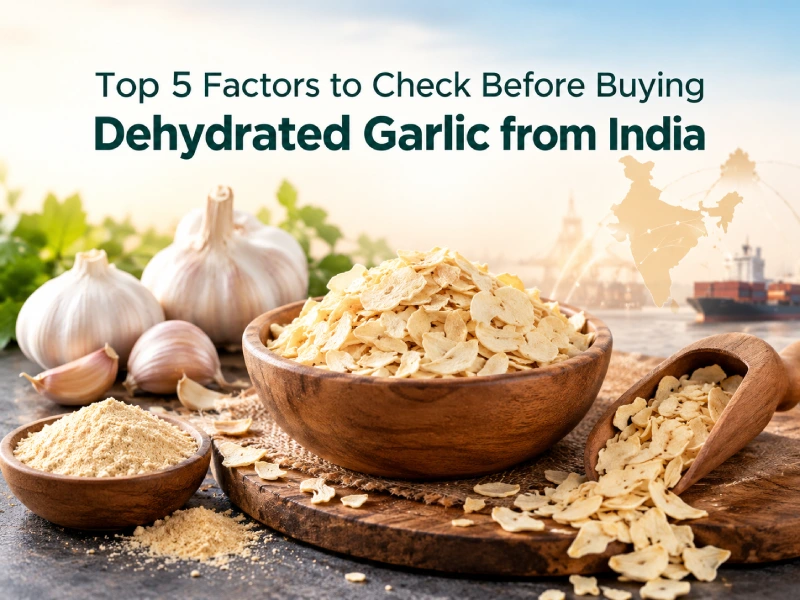 Top Factors to Check for Dehydrated Garlic before bulk buying